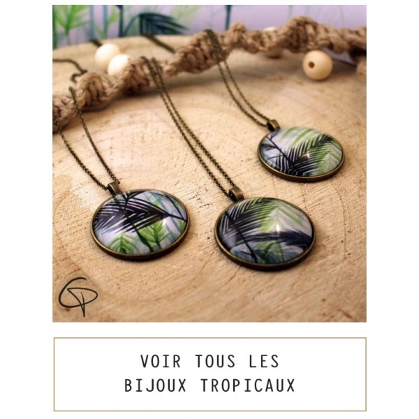 Bijoux tropicaux