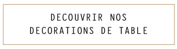 Voir les décos de table