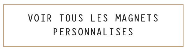 Voir toutes les créations aimantées